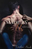 Made by Us: Giselle's and Liam's Story (The Made Series) B0GHQ5PBYS Book Cover