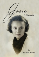 Josie: A Memoir 1951300661 Book Cover