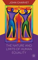 The Nature and Limits of Human Equality 1349460516 Book Cover