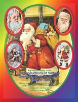 Big Kids Coloring Book: Reproductions of Vintage Santa Claus Illustrations - Volume Two: 35 Gray-Scale Illustrations to Color on Single-Sided Pages Plus Bonus Pages from the Artist 1791726518 Book Cover