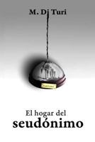El hogar del seudónimo 1726494209 Book Cover