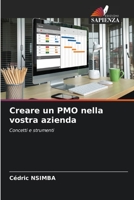 Creare un PMO nella vostra azienda (Italian Edition) 6206116689 Book Cover