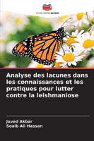 Analyse des lacunes dans les connaissances et les pratiques pour lutter contre la leishmaniose (French Edition) 6202326344 Book Cover