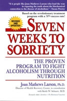 Seven Weeks to Sobriety: The Proven Program to Fight Alcoholism through Nutrition 0449002594 Book Cover