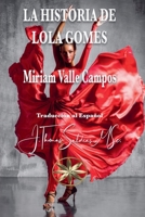 La Historia de Lola Gomes (Spanish Edition) B0FF75BY4B Book Cover