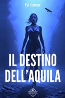 Il destino dell'aquila B0FTVNNH2N Book Cover