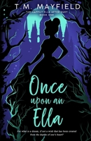 Once Upon an Ella: An Anthean Universe Novel (The Happily Ella After Duet) B0FB94833Q Book Cover