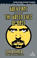 Grey Face / The Green Eyes of Bast 1951473620 Book Cover