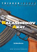 Trigger Issues: Kalashnikov AK47 (Trigger Issues) 1897071299 Book Cover