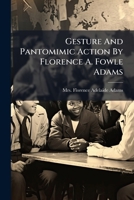 Gesture and Pantomimic Action 1270811312 Book Cover