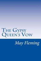 The Gypsy Queen's Vow (1875) 1530781922 Book Cover