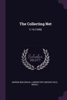 The Collecting Net: V.19 (1949) 1379247349 Book Cover