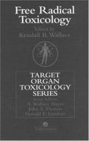 Free Radical Toxicology (Target Organ Toxicology Series) 1560326328 Book Cover