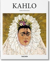 Frida Kahlo 1907-1954 Pain and Passion 3822859834 Book Cover