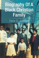 Biography Of A Black Christian Family 1493149024 Book Cover