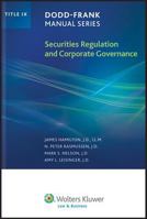 Dodd-Frank Manual Series : Securities Regulation and Corporate Governance (Title IX) 0808031546 Book Cover