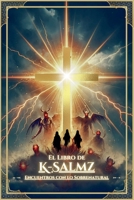 El Libro De K-Salmz (Spanish Edition) B0DTY9L4MH Book Cover