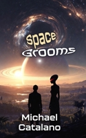 Space Grooms - Book #7 (Western Space Institute) (The Western Space Institute Series) B0GWXPKLZC Book Cover
