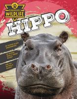 Hippo (Remarkable Wildlife) 1761402595 Book Cover