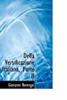 Della Versificazione Italiana, Parte II 0554848627 Book Cover