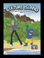 Culture Island: How Captain Tall Tale Became Tall 1945183071 Book Cover