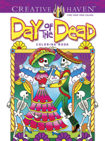 Creative Haven Day of the Dead Coloring Book 0486492133 Book Cover