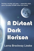 A Distant Dark Horizon B08STXFP7X Book Cover