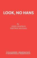 Look, No Hans! (Acting Edition) 0573016062 Book Cover