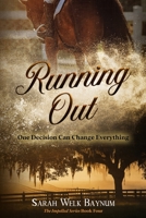 Running Out: An Equestrian Romantic Suspense Series B0C12D3K2K Book Cover
