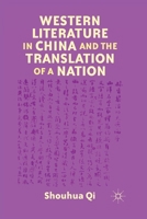 Western Literature in China and the Translation of a Nation 0230120873 Book Cover