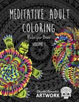 Meditative Adult Coloring: Relax your brain 1072497700 Book Cover