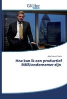 Hoe kan ik een productief MKB/ondernemer zijn 6200601658 Book Cover