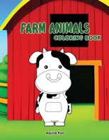 Farm Animals Coloring Book B0C2RW1VSL Book Cover