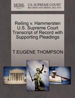 Reiling v. Hammersten U.S. Supreme Court Transcript of Record with Supporting Pleadings 1270484818 Book Cover