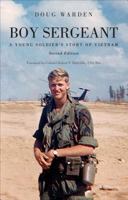 Boy Sergeant: A Young Soldier's Story of Vietnam 1616639687 Book Cover