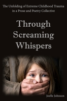 Through Screaming Whispers 0645426504 Book Cover