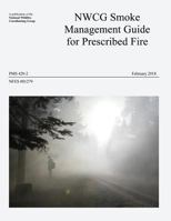 NWCG Smoke Management Guide for Prescribed Fire: 1794622322 Book Cover