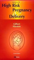 Manual of High Risk Pregnancy and Delivery 0323040160 Book Cover