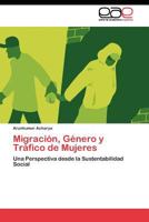Migracion, Genero y Trafico de Mujeres 3845483660 Book Cover