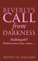 Beverly's Call from Darkness 1626971714 Book Cover