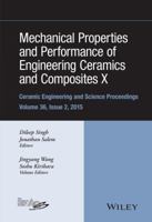 Mechanical Properties and Performance of Engineering Ceramics and Composites X: A Collection of Papers Presented at the 39th International Conference on Advanced Ceramics and Composites 111921128X Book Cover