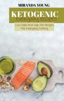 Ketogenic Everyday Recipes: Low Carb And High Fat Recipes For evryday Cooking 1802142991 Book Cover