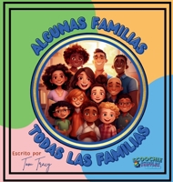 Algunas Familias, Todas Las Familias (Spanish Edition) 1966150016 Book Cover