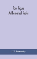 Four Figure Mathematical Tables; Comprising Logarithmic and Trigonometrical Tables, and Tables of Squares, Square Roots, and Reciprocals 3337131379 Book Cover