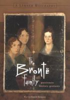 The Bronte Family: Passionate Literary Geniuses (Lerner Biographies) 082250071X Book Cover