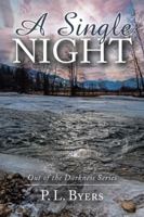 A Single Night: Out of the Darkness Series 1546249141 Book Cover