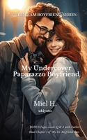 My Undercover Paparazzo Boyfriend B0CJ5YMZKD Book Cover