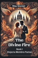 The Divine Fire Book I Disjecta Membra Poetae 9367148585 Book Cover