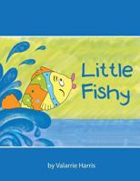 Little Fishy 0805977716 Book Cover