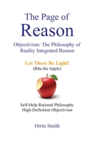 The Page of Reason: Objectivism: The Philosophy of Reality Integrated Reason 1736509500 Book Cover